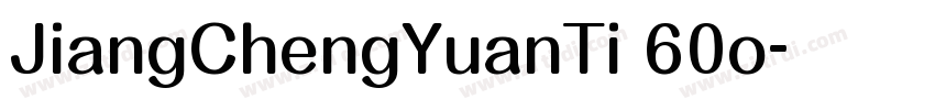 JiangChengYuanTi 60o字体转换